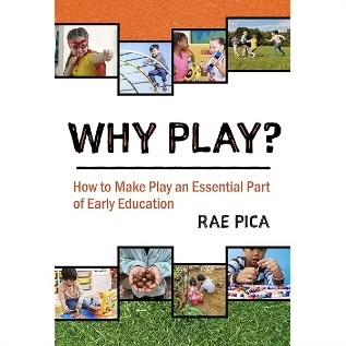 Why Play? How to Make Play an Essential Part of Early Education